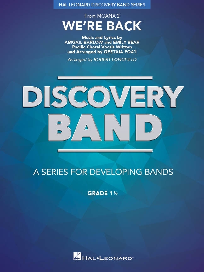 We\'re Back (from Moana 2) - Barlow/Bear/Foa\'i/Longfield- Concert Band - Gr. 1.5