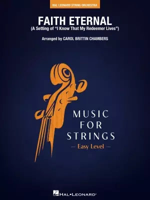 Hal Leonard - Faith Eternal - Chambers - String Orchestra - Gr. 2