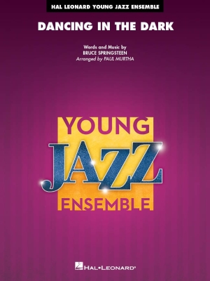Hal Leonard - Dancing in the Dark - Springsteen/Murtha - Jazz Ensemble - Gr. 3