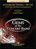 C.L. Barnhouse - Feuerfest Polka, Op. 269 - Strauss/Longfield - Anvil Solo/Concert Band - Gr. 3