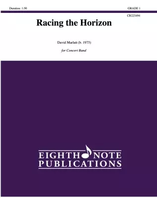 Eighth Note Publications - Racing the Horizon - Marlatt - Concert Band - Gr. 1
