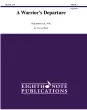 Eighth Note Publications - A Warriors Departure - Meeboer - Concert Band - Gr. 1