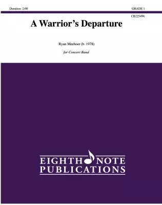 Eighth Note Publications - A Warriors Departure - Meeboer - Concert Band - Gr. 1