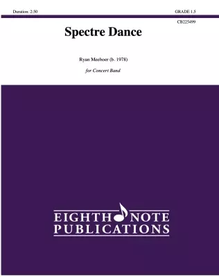 Eighth Note Publications - Spectre Dance - Meeboer - Concert Band - Gr. 1.5
