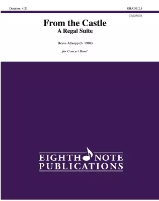 Eighth Note Publications - From the Castle: A Regal Suite - Allsopp - Concert Band - Gr. 2