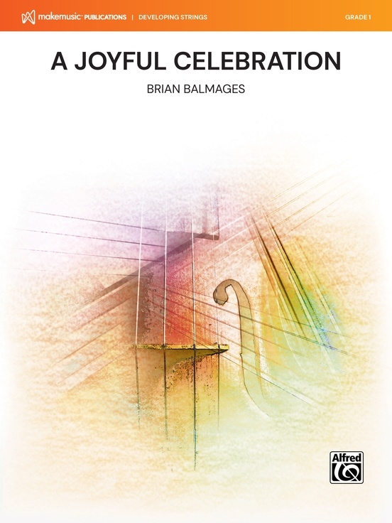 A Joyful Celebration - Balmages - String Orchestra - Gr. 1