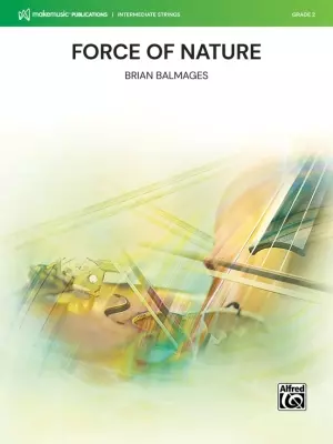 Alfred Publishing - Force of Nature - Balmages - String Orchestra - Gr. 2