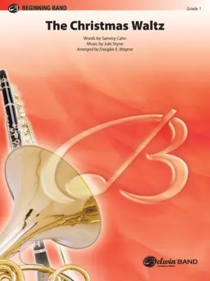 Belwin - The Christmas Waltz - Cahn/Styne/Wagner - Concert Band - Gr. 1