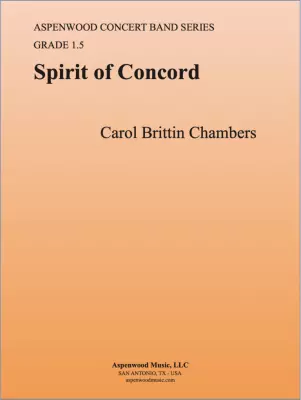 Aspenwood Music - Spirit of Concord - Brittin Chambers - Concert Band - Gr. 1.5