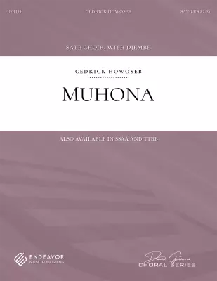 Endeavor Music Publishing - Muhona - Howoseb - SATB