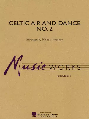 Hal Leonard - Celtic Air and Dance No. 2 - Sweeney - Concert Band Score Only - Gr. 1
