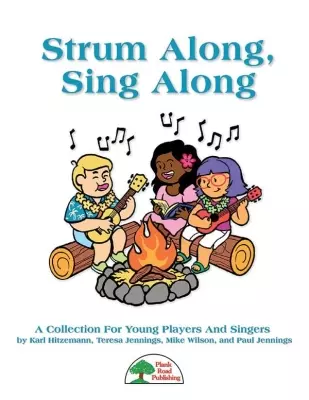 Plank Road Publishing - Strum Along, Sing Along: A Collection For Young Players And Singers - Kit/CD