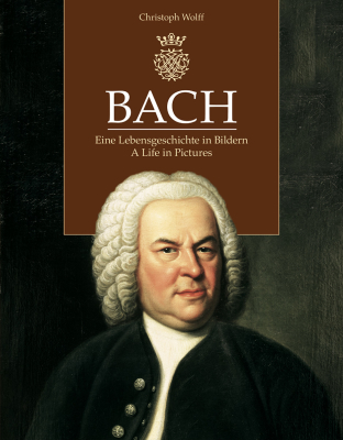 Baerenreiter Verlag - Bach: A Life in Pictures (2nd Edition) - Wolff - Hardcover Book