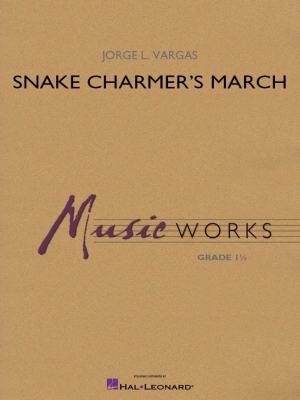 Hal Leonard - Snake Charmers March - Vargas - Concert Band - Gr. 1.5