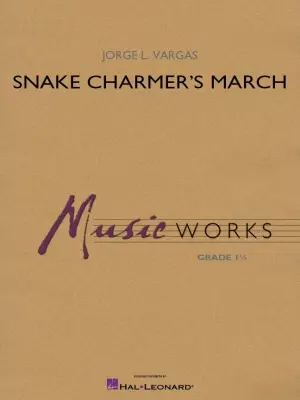 Hal Leonard - Snake Charmers March - Vargas - Concert Band - Gr. 1.5