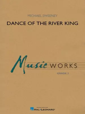 Hal Leonard - Dance of the River King - Sweeney - Concert Band - Gr. 3