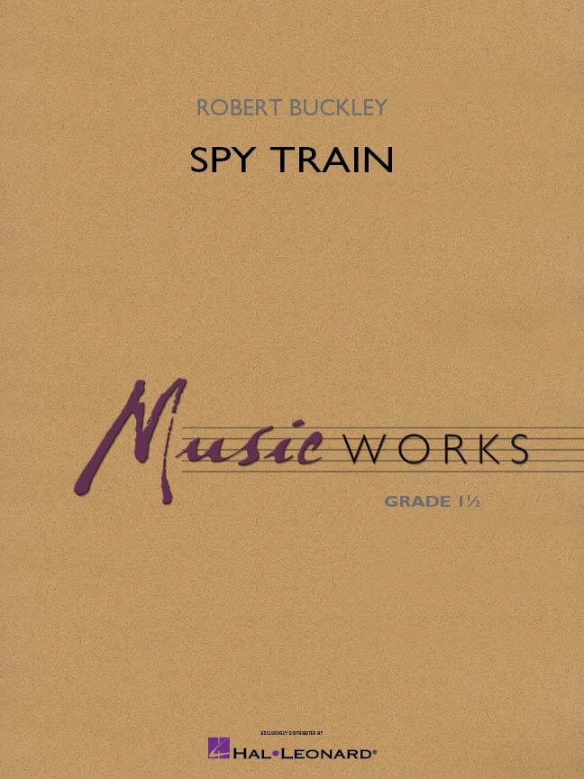 Spy Train - Buckley - Concert Band - Gr. 1.5
