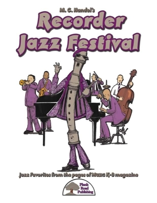 M.C. Handel\'s Recorder Jazz Festival - Handel - Classroom Recorder - Kit/CD