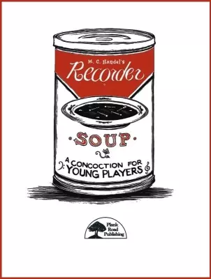 Plank Road Publishing - Recorder Soup - Handel - Classroom Recorder - Kit/CD