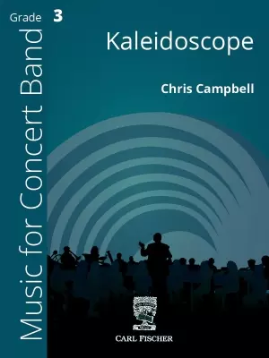 Carl Fischer - Kaleidoscope - Campbell - Concert Band - Gr. 3