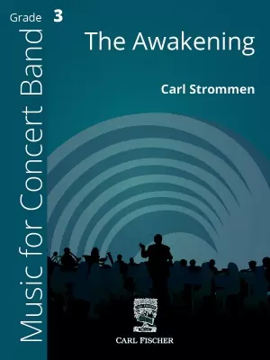 Carl Fischer - The Awakening - Strommen - Concert Band - Gr. 3