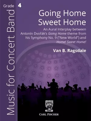 Carl Fischer - Going Home Sweet Home &#8203;- Ragsdale - Concert Band - Gr. 4