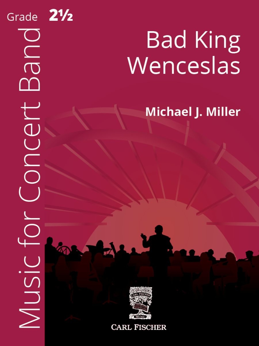 Bad King Wenceslas - Miller - Concert Band - Gr. 2.5