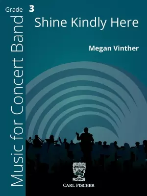 Carl Fischer - Shine Kindly Here - Vinther - Concert Band - Gr. 3