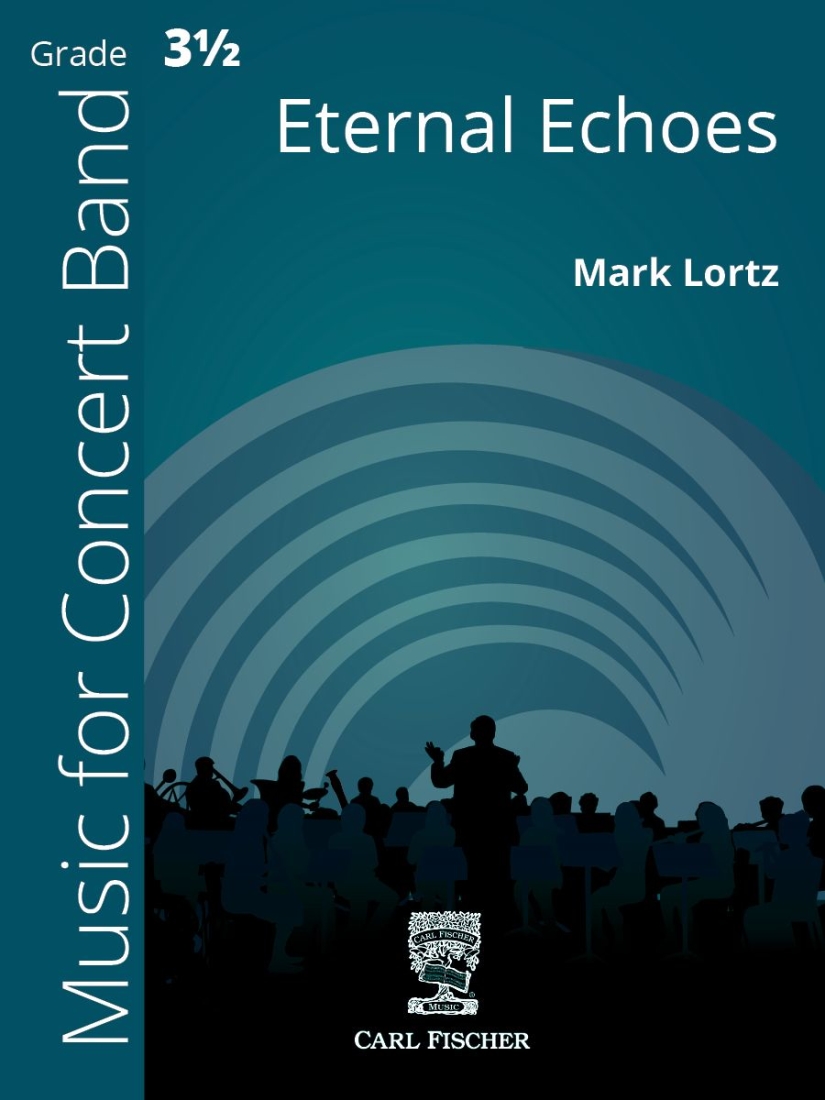 Eternal Echoes - Lortz - Concert Band - Gr. 3.5