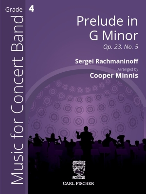 Carl Fischer - Prelude in G Minor Op. 23, No. 5 - Rachmaninoff/Minnis - Concert Band - Gr. 4