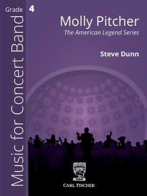 Carl Fischer - Molly Pitcher (The American Legend Series) - Dunn - Concert Band - Gr. 4