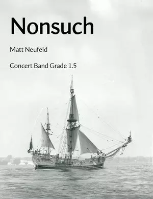 Matt Neufeld Music - Nonsuch - Neufeld - Concert Band - Gr. 1.5
