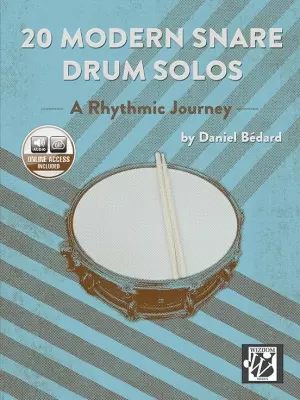 Alfred Publishing - 20 Modern Snare Drum Solos: A Rhythmic Journey - Bedard - Snare Drum - Book/Audio Online