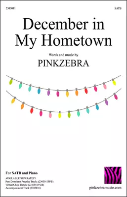Pinkzebra Music - December in My Hometown - Pinkzebra - SATB