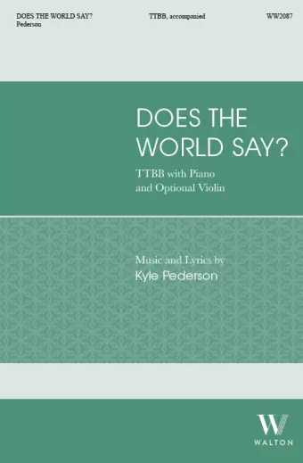 Does the World Say? - Pederson - TTBB