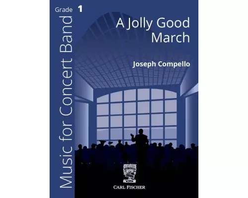 Carl Fischer - A Jolly Good March - Compello - Concert Band - Gr. 1