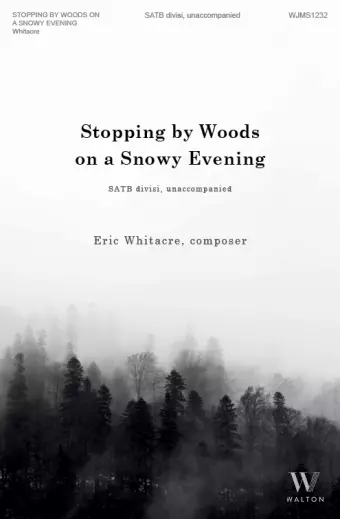 Stopping By Woods on a Snowy Evening - Frost/Whitacre - SATB