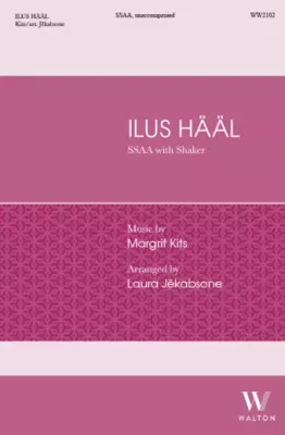 Walton - Ilus Haal (Beautiful Voice) - Kits/Jekabsone - SSAA