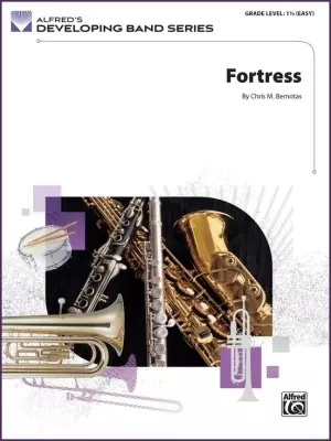 Alfred Publishing - Fortress - Bernotas - Concert Band - Gr. 1.5