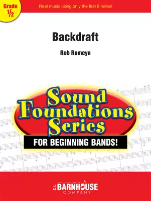 C.L. Barnhouse - Backdraft - Romeyn - Concert Band - Gr. 0.5