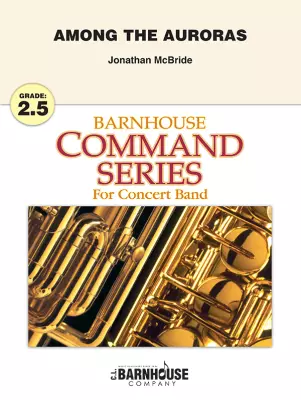 C.L. Barnhouse - Among The Auroras - Mcbride - Concert Band - Gr. 2.5