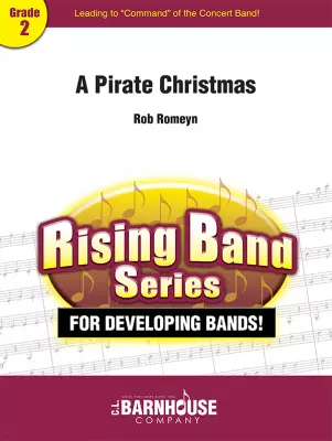 C.L. Barnhouse - A Pirate Christmas - Romeyn - Concert Band - Gr. 2