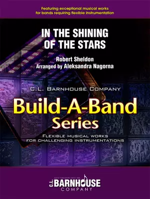 C.L. Barnhouse - In The Shining Of The Stars - Sheldon/Nagorna - Concert Band (Flex-band) - Gr 2.5