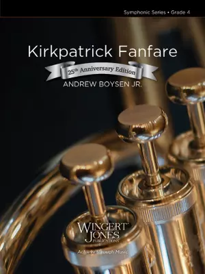 Excelcia Music Publishing - Kirkpatrick Fanfare (25th Anniversary Edition) - Boysen Jr. - Concert Band - Gr.4