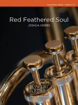 Wingert-Jones Publications - Red Feathered Soul - Hobbs - Concert Band - Gr. 4.5