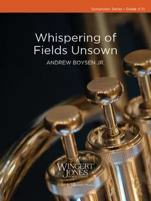 Wingert-Jones Publications - Whispering of Fields Unsown - Boysen Jr. - Concert Band - Gr. 4.5