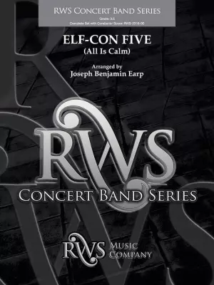 RWS Music Company - ELF - CON FIVE: All Is Calm - Earp - Concert Band - Gr. 3.5
