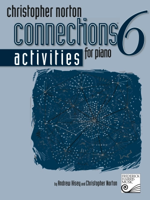 Frederick Harris Music Company - Christopher Norton Connections Activities 6 - Book