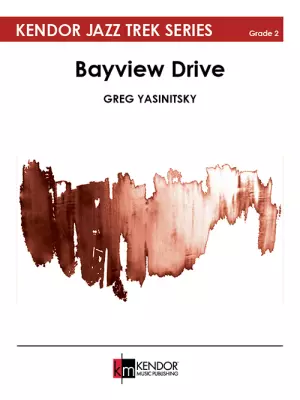 Kendor Music Inc. - Bayview Drive - Yasinitsky - Jazz Ensemble - Gr. 2