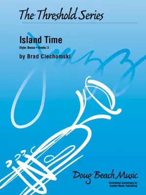 Kendor Music Inc. - Island Time - Ciechomski - Jazz Ensemble - Gr. 3